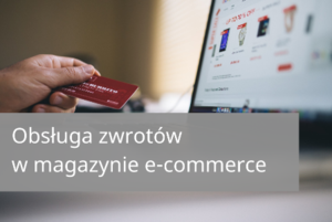 Obsługa zwrotów w magazynie e-commerce